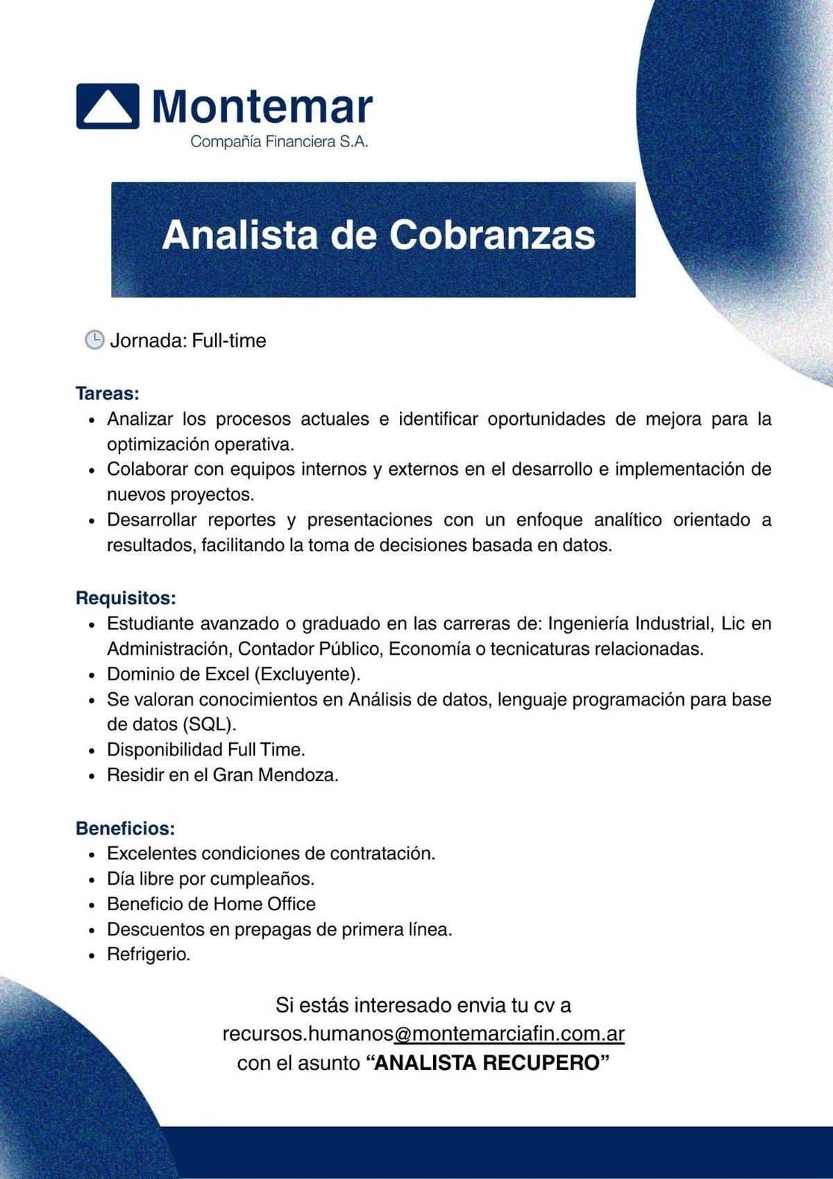 Montemar busca analista de cobranzas en Mendoza. Montemar busca analista de cobranzas en Mendoza.