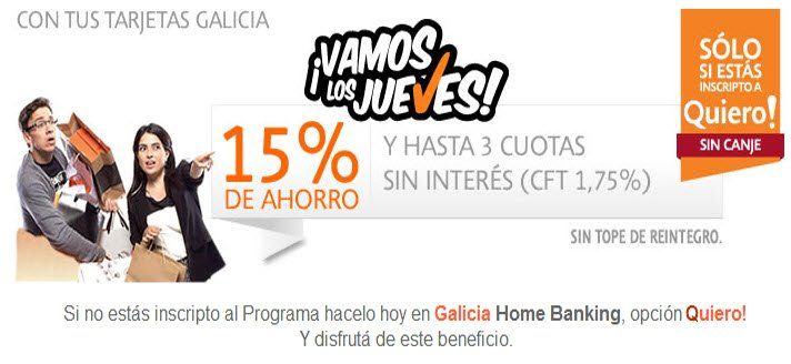 15% de descuento y 3 cuotas sin  interés  Banco Galicia.