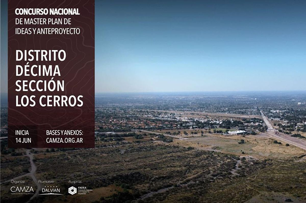 Concurso nacional: máster plan de ideas y anteproyecto Distrito Décima Sección Los Cerros,Mendoza.