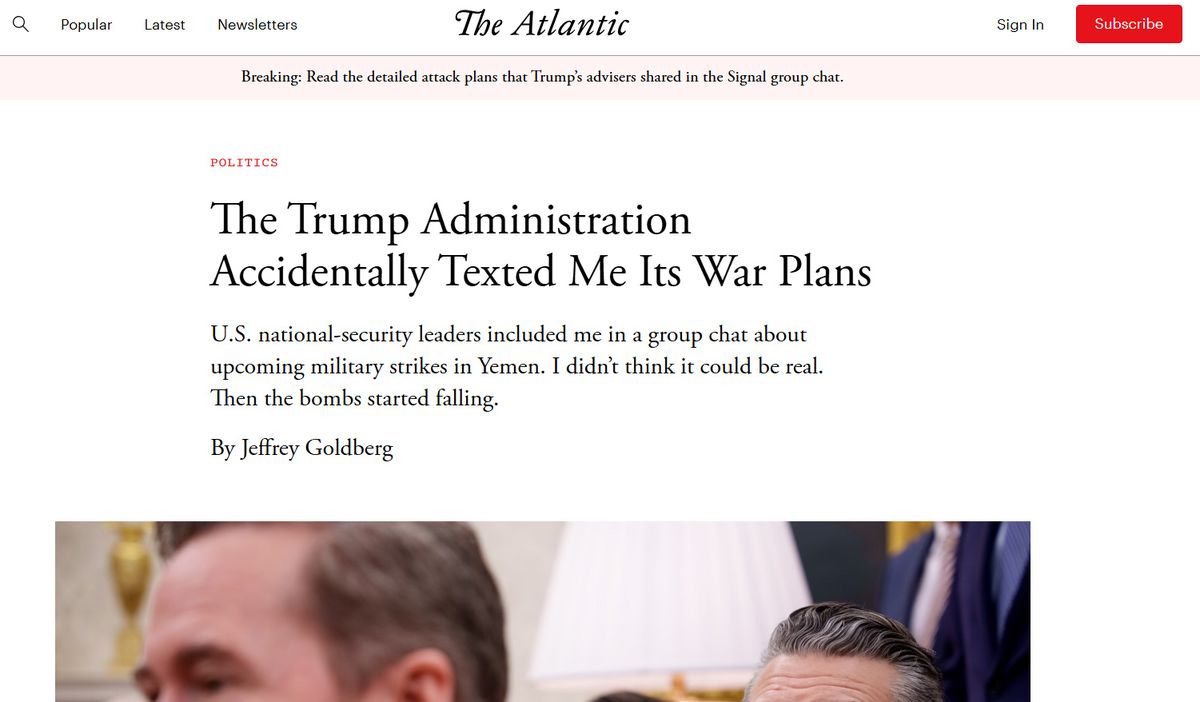 Captura de pantalla del artículo que publicó Jeffrey Goldberg en The Atlantic, sobre los mensajes que le llegaron a través de un chat de Signal. Crédito: Redacción Diario UNO. Captura de pantalla del artículo que publicó Jeffrey Goldberg en The Atlantic, sobre los mensajes que le llegaron a través de un chat de Signal. Crédito: Redacción Diario UNO.