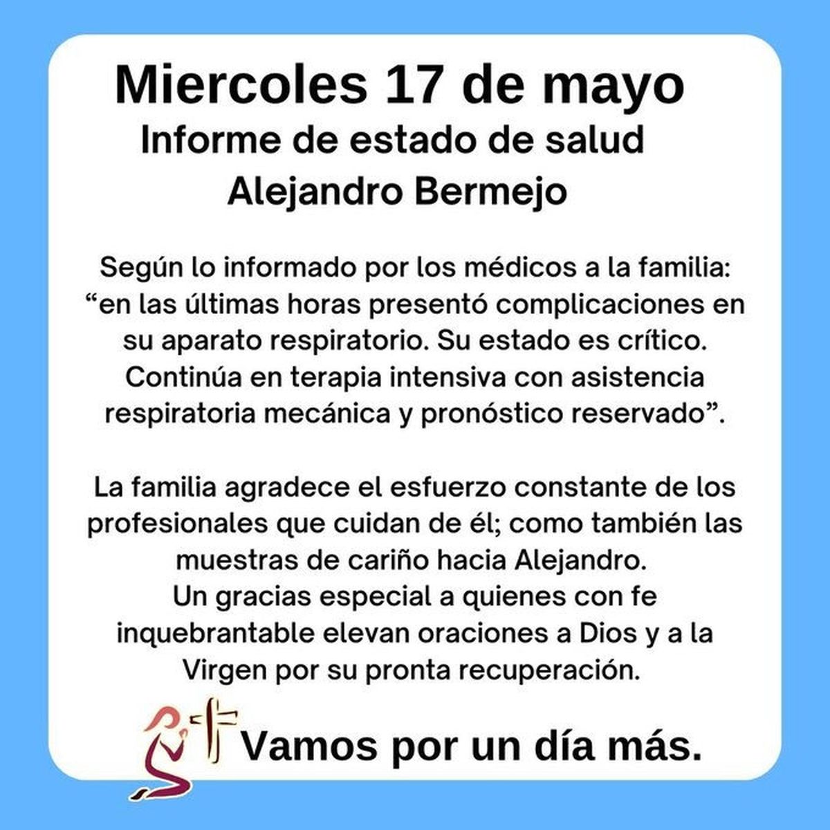 El breve parte médico es difundido todos los días por su hermano Adolfo Bermejo.