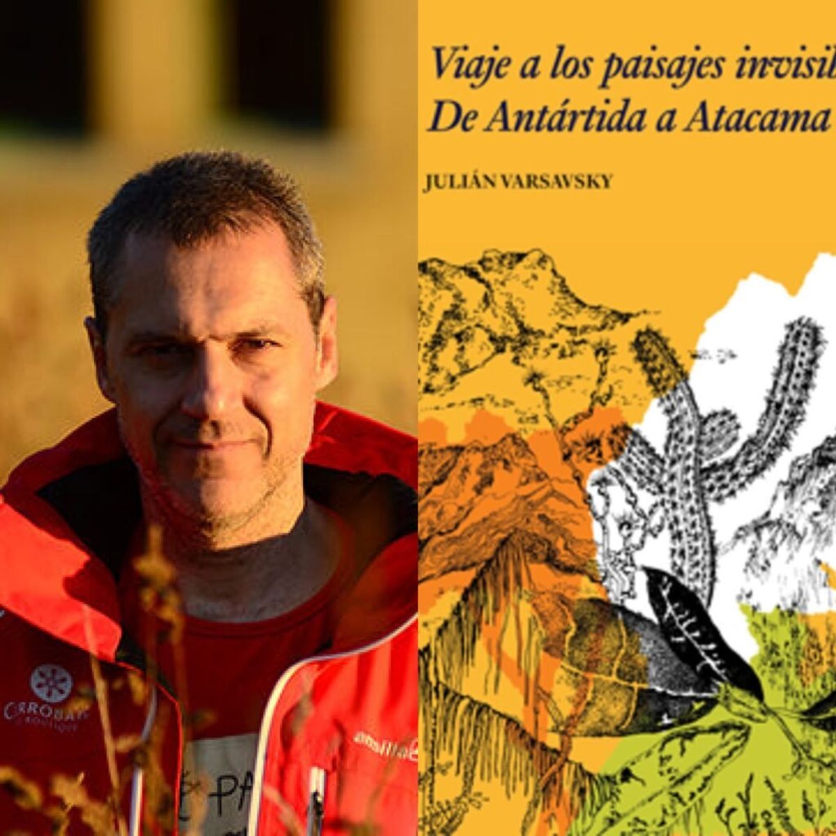 Julián Varsavsky, autor de Viajes a los paisajes invisibles.