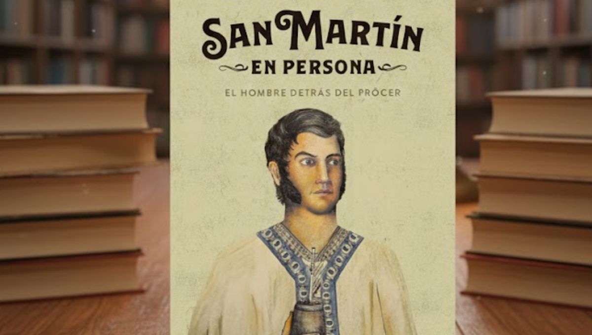 San Martín, en Persona: el libro que expone a San Martín, el héroe argentino