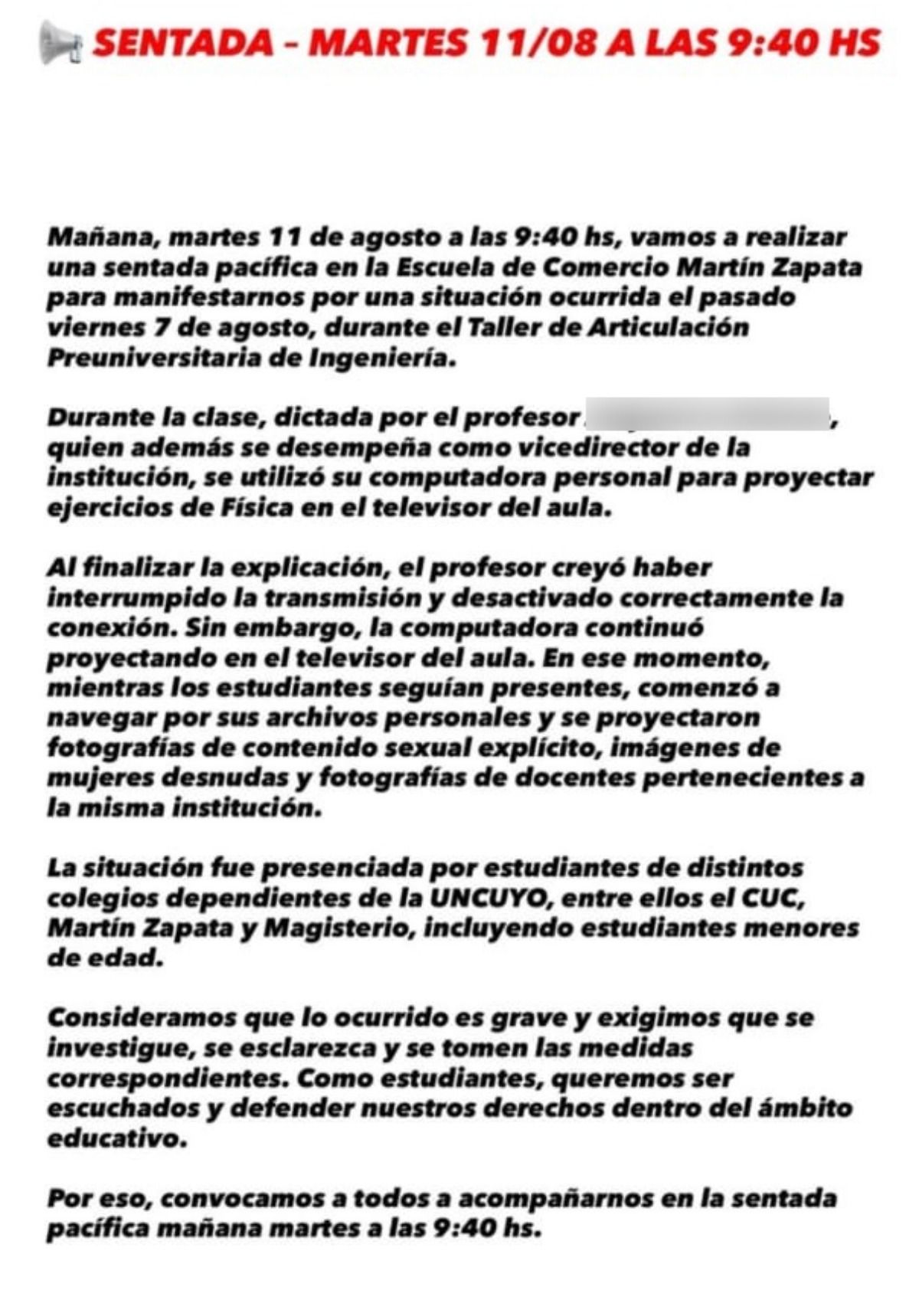 La convocatoria de los alumnos a protestar en la Martín Zapata. El nombre del directivo denunciado no se publica por estar bajo investigación interna. La convocatoria de los alumnos a protestar en la Martín Zapata. El nombre del directivo denunciado no se publica por estar bajo investigación interna.