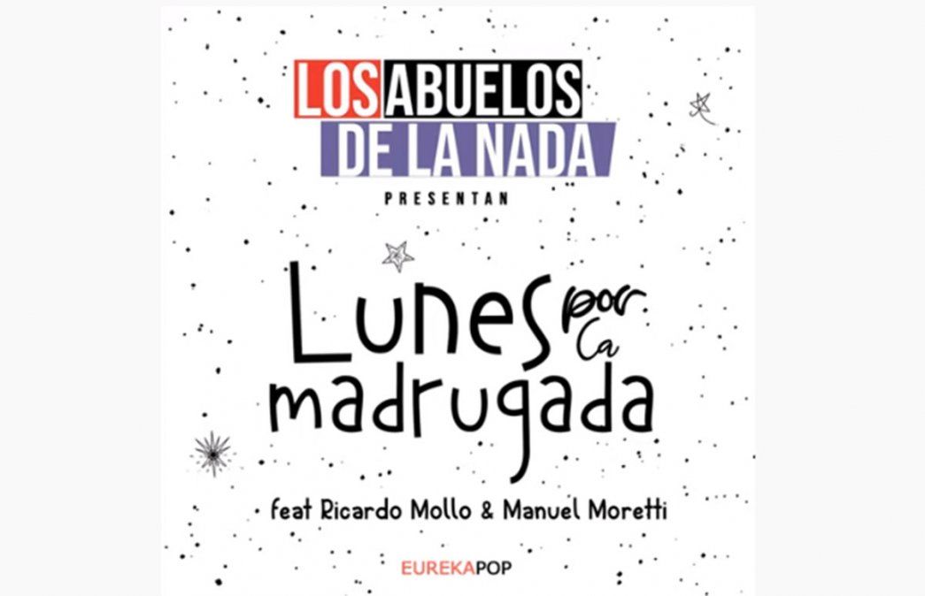 Volvieron Los Abuelos de la Nada con Lunes por la madrugada y Ricardo Mollo Volvieron Los Abuelos de la Nada con Lunes por la madrugada y Ricardo Mollo