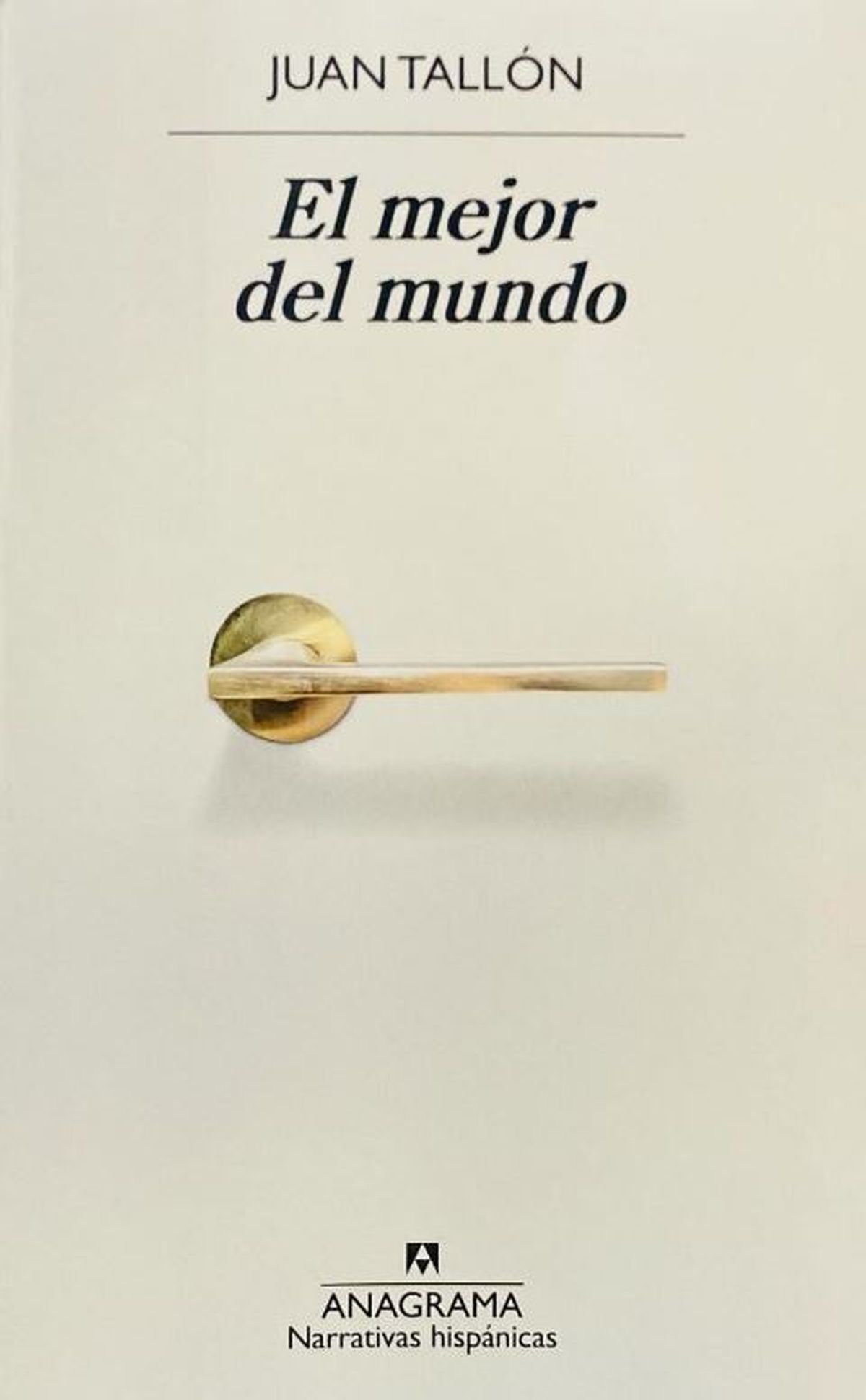 El mejor del mundo, del español Juan Tallón. El mejor del mundo, del español Juan Tallón.