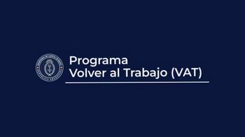 El Programa Volver al Trabajo será reemplazado por Vouchers Educativos El Programa Volver al Trabajo será reemplazado por Vouchers Educativos