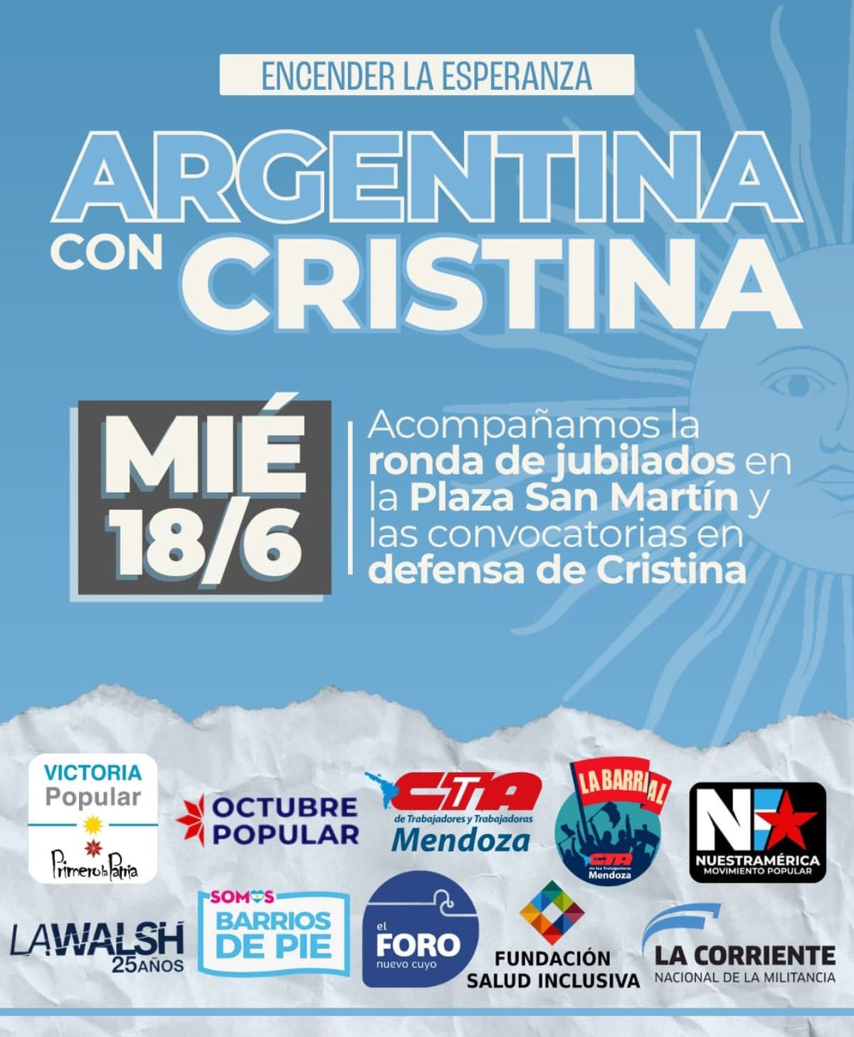 Convocatoria de los sindicatos para el acto que se hará en Mendoza en respaldo de Cristina Kirchner. Convocatoria de los sindicatos para el acto que se hará en Mendoza en respaldo de Cristina Kirchner.