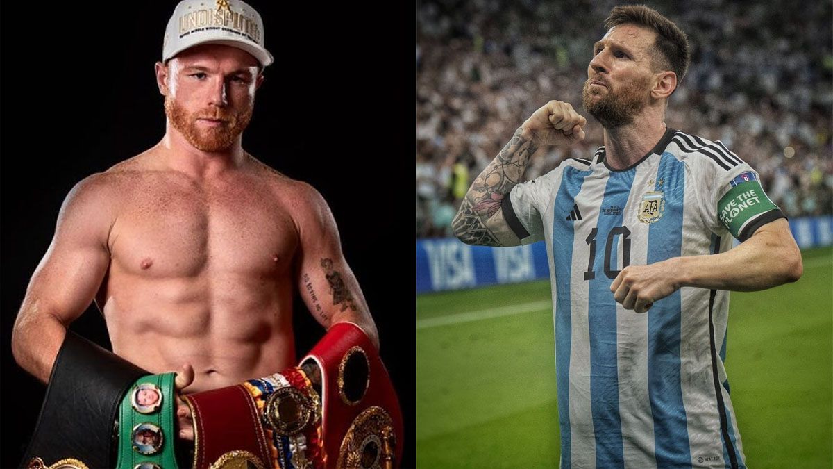 Canelo Álvarez y Messi.