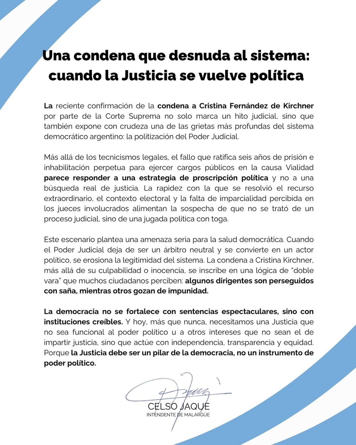La carta de Celso Jaque tras la condena y prisión domiciliaria a Cristina Kirchner. La carta de Celso Jaque tras la condena y prisión domiciliaria a Cristina Kirchner.