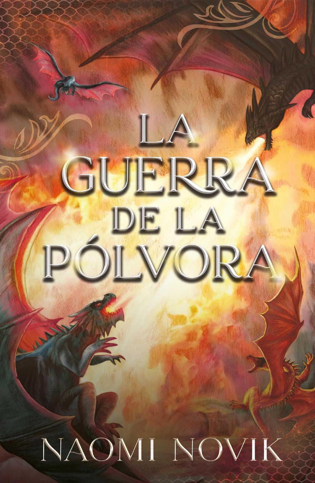 "La guerra de la pólvora" de Naomi Novik. "La guerra de la pólvora" de Naomi Novik.