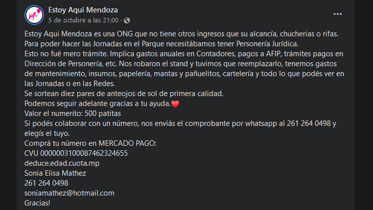 La ONG no tiene ingresos de ningún tipo, por lo que organizan sorteos o venden algunas cosas para recaudar fodos para solventar los gastos de la personería jurídica