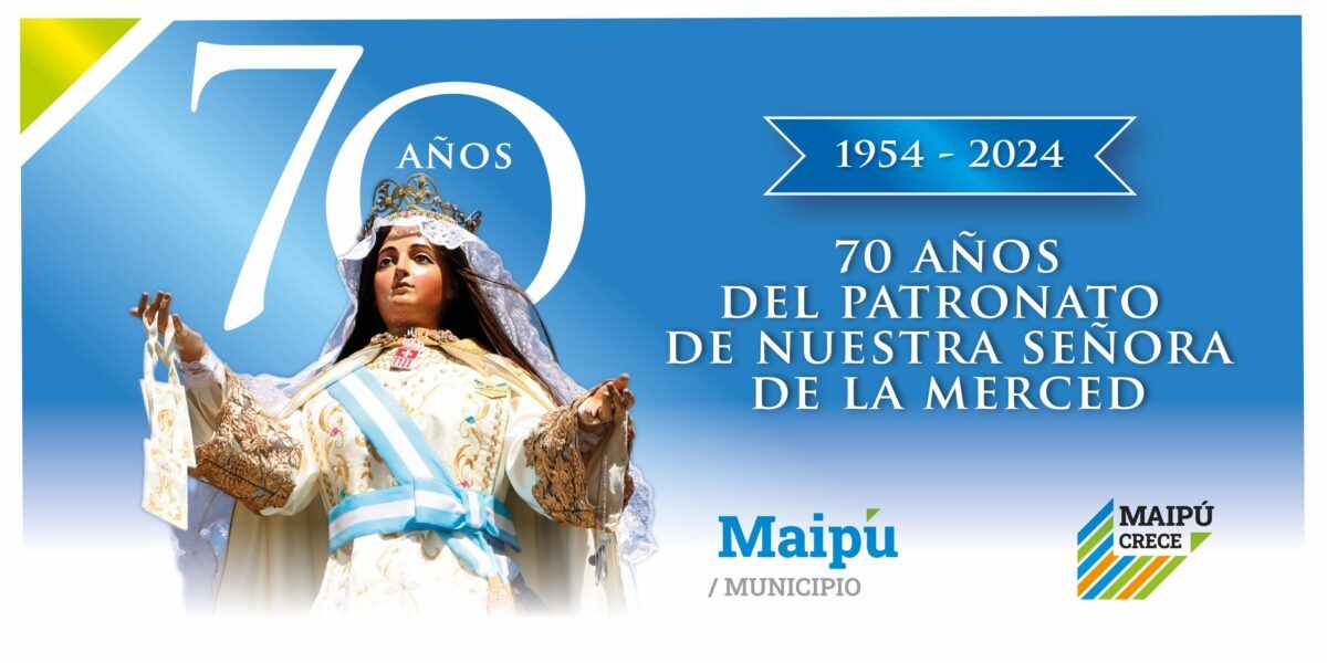 Maipú celebra el día de la Señora de la Merced como Patrona del departamento. Maipú celebra el día de la Señora de la Merced como Patrona del departamento.