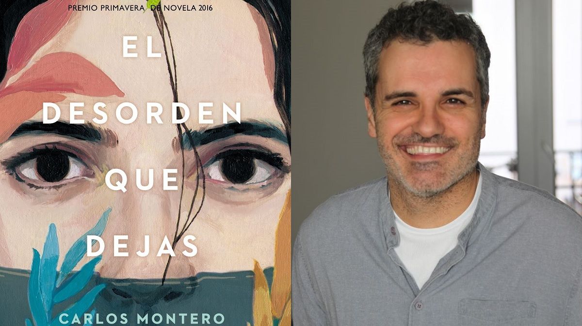 El desorden que dejas el thiller psicológico de Carlos Montero