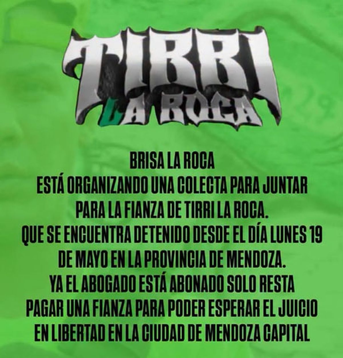 El pedido de colaboración económica que hizo la pareja del Tirri La Roca quien permanece detenido en Mendoza. El pedido de colaboración económica que hizo la pareja del Tirri La Roca quien permanece detenido en Mendoza.