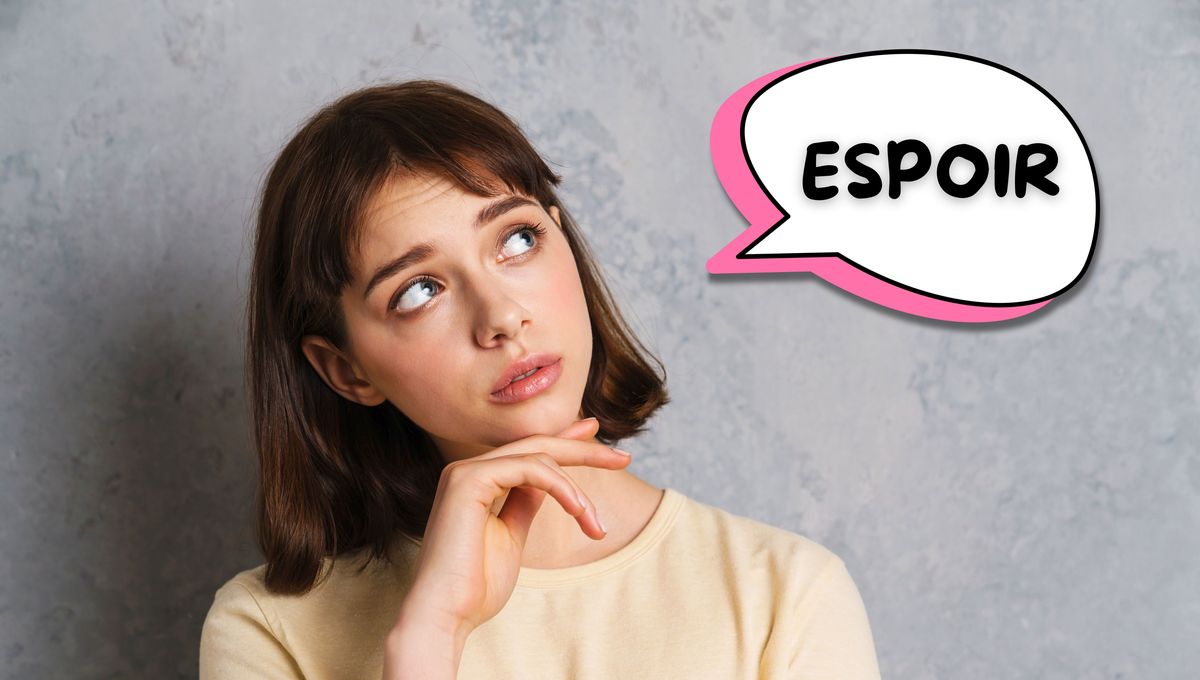 Espoir es una palabra del idioma francés muy bonita y con un significado muy profundo. 
