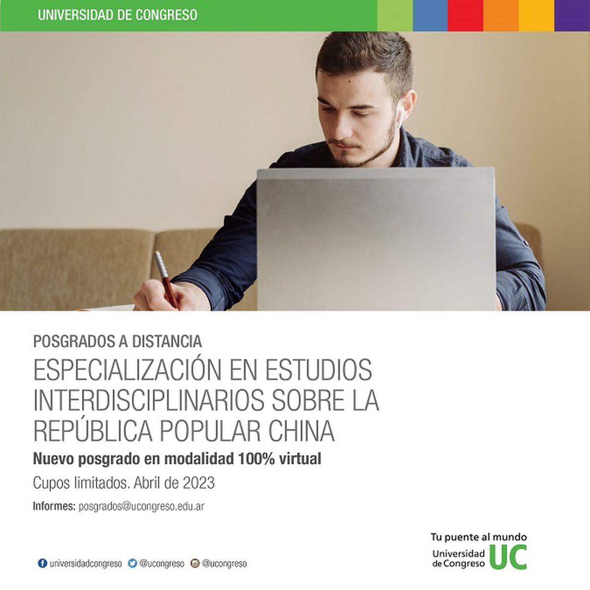 Los posgrados serán en modalidad 100% a distancia, con uso y soporte de las aulas virtuales y seguimiento de los docentes