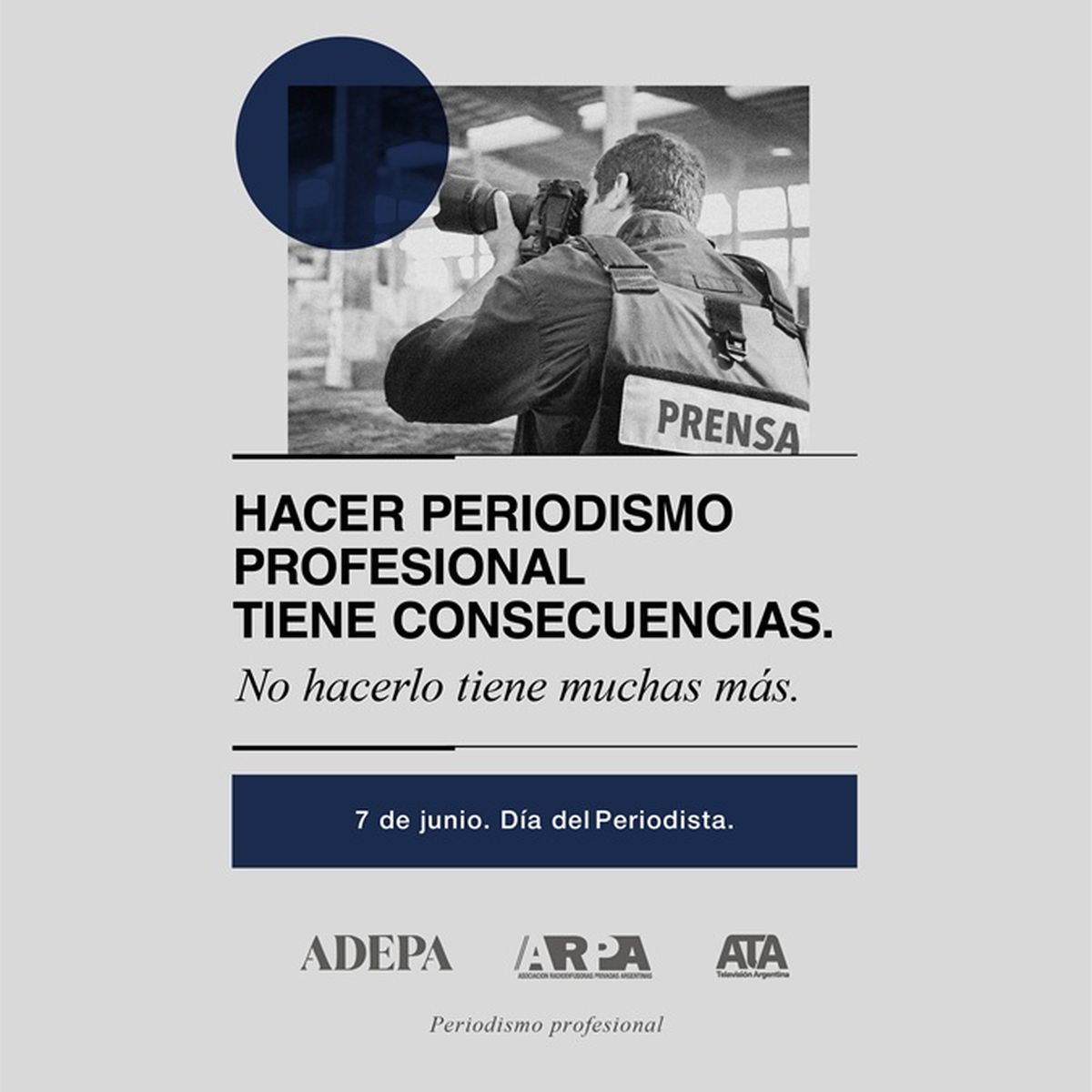 La campaña impulsada por ADEPA junto a la Asociación de Teleradiodifusoras Argentinas y la Asociación de Radiodifusoras Argentinas. La campaña impulsada por ADEPA junto a la Asociación de Teleradiodifusoras Argentinas y la Asociación de Radiodifusoras Argentinas.