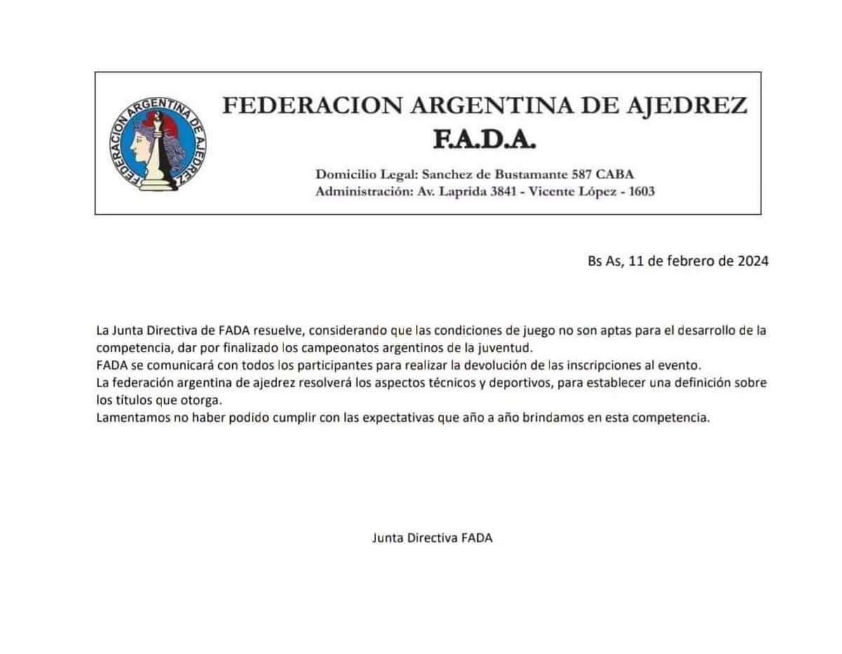 El comunicado que envió Federación Argentina de Ajedrez (FADA) para explicar la suspensión del evento. El comunicado que envió Federación Argentina de Ajedrez (FADA) para explicar la suspensión del evento.