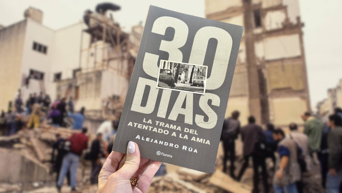 30 días, la trama del atentado a la AMIA: el libro necesario a 30 años del ataque