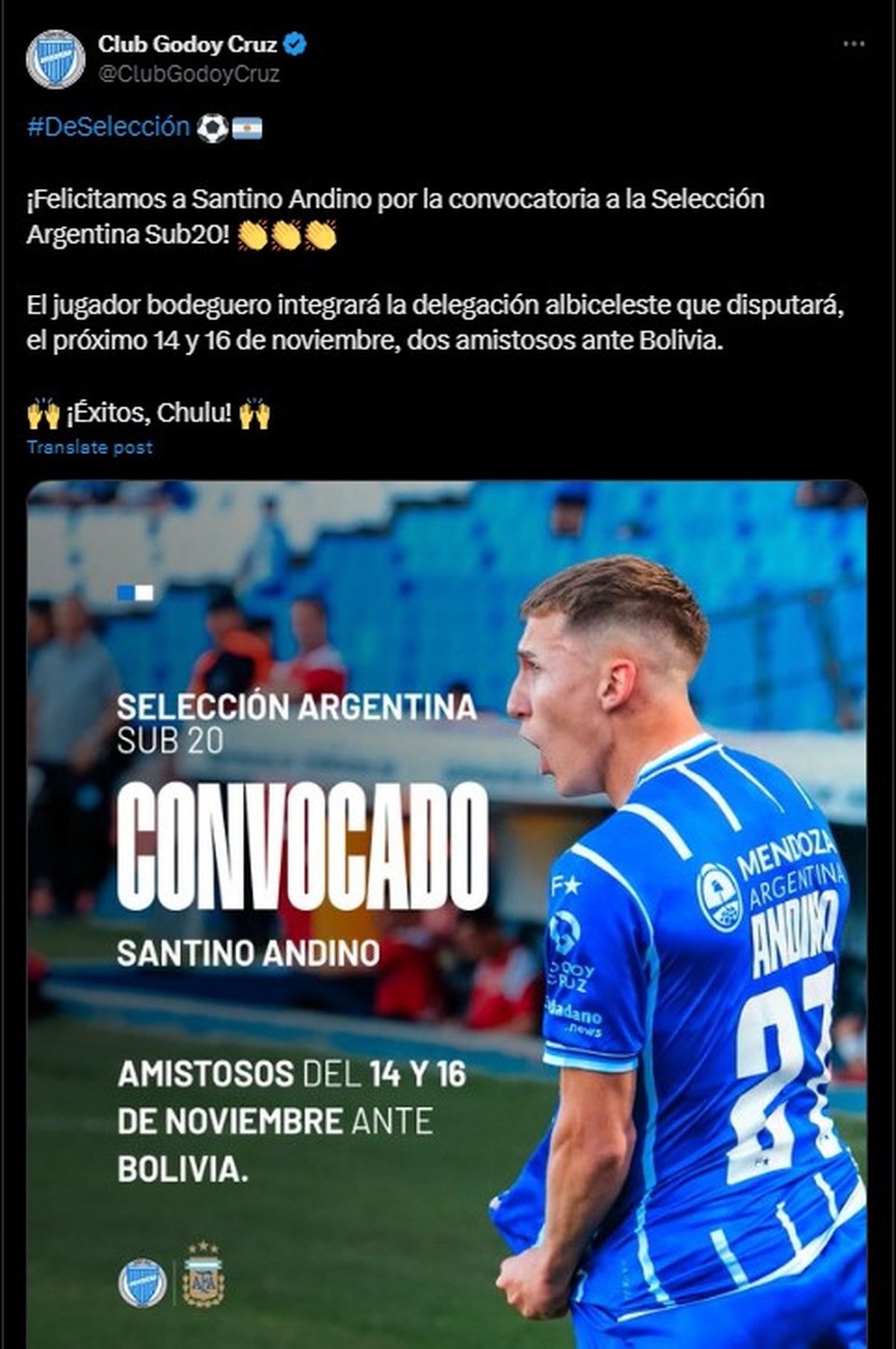 Las felicitaciones del club Godoy Cruz por la convocatoria de Santino Andino a la Selección argentina Sub 20. Las felicitaciones del club Godoy Cruz por la convocatoria de Santino Andino a la Selección argentina Sub 20.