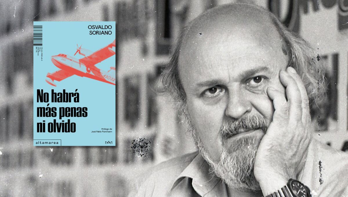 NO HABRÁ MÁS PENAS NI OLVIDO de Osvaldo Soriano. NO HABRÁ MÁS PENAS NI OLVIDO de Osvaldo Soriano.