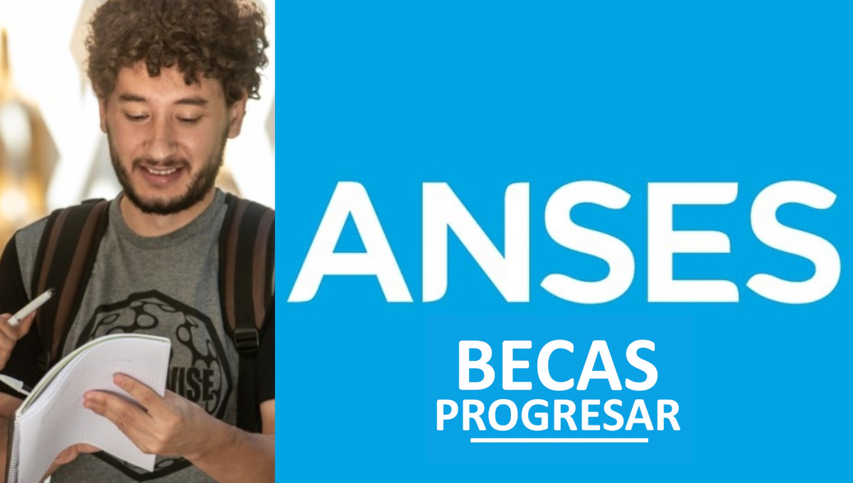 ANSES y un ANUNCIO sobre el AUMENTO para las BECAS PROGRESAR