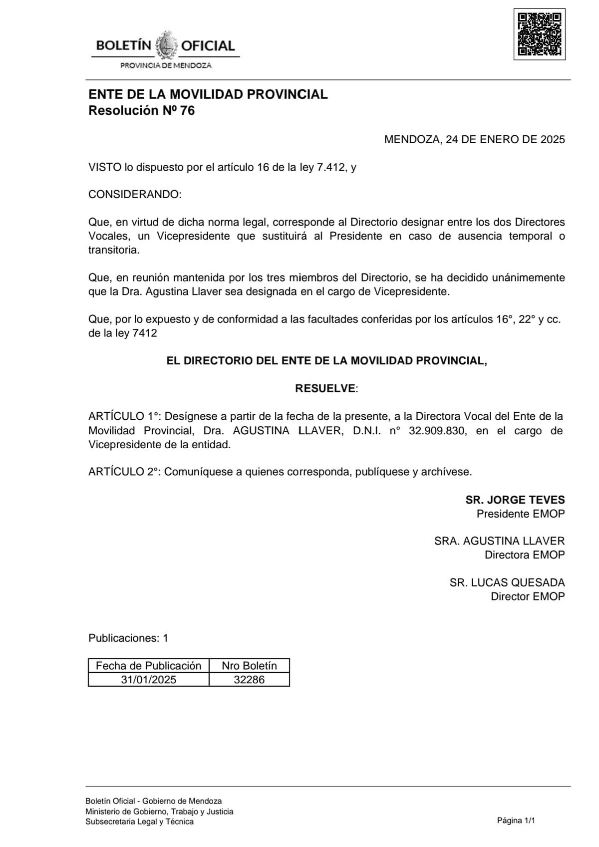 La resolución por la que Agustina Llaver quedó a cargo del EMOP tras la renuncia de Jorge Teves. La resolución por la que Agustina Llaver quedó a cargo del EMOP tras la renuncia de Jorge Teves.