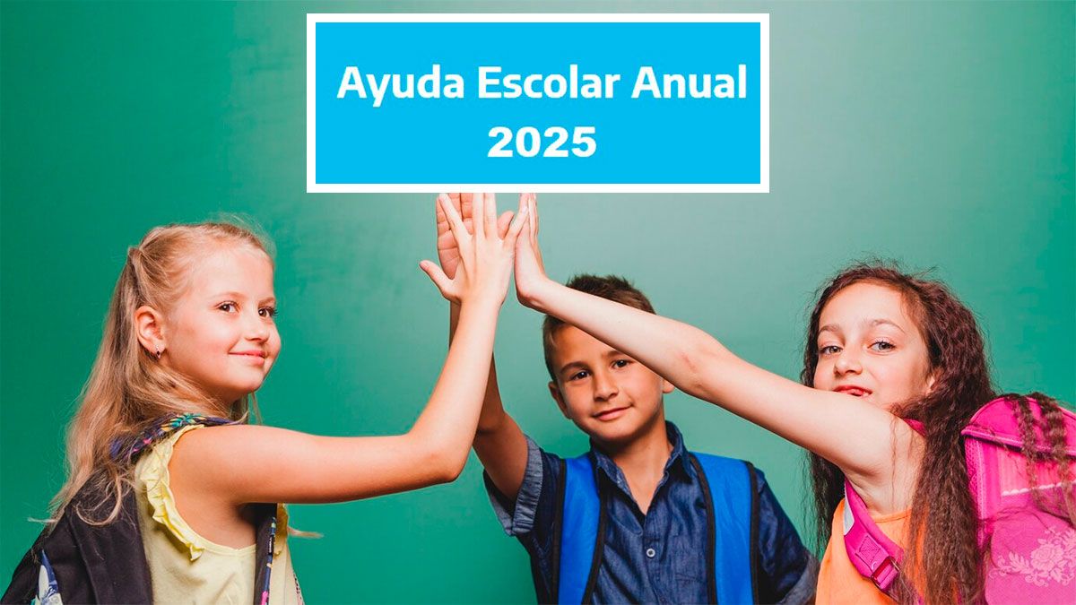 ¿Cuándo se paga la Ayuda Escolar 2025?