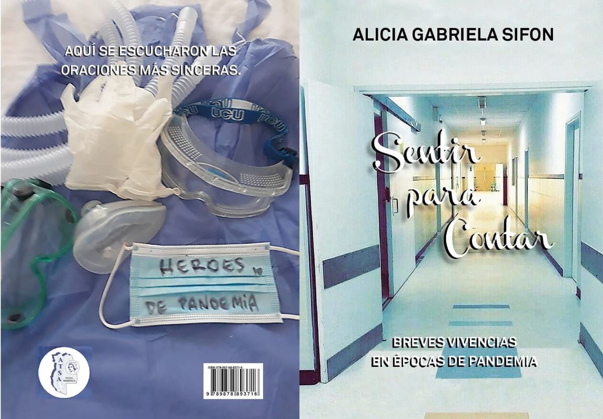 El primer tomo del libro de Alicia Sifón acerca de sus experiencias como enfermera durante la pandemia de coronavirus. El primer tomo del libro de Alicia Sifón acerca de sus experiencias como enfermera durante la pandemia de coronavirus.