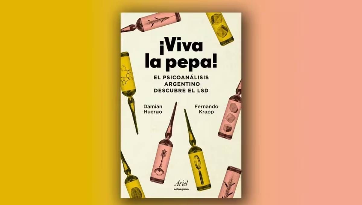 ¡Viva la pepa!: el papel que tuvo el psicoanálisis argentino en el descubrimiento del LSD