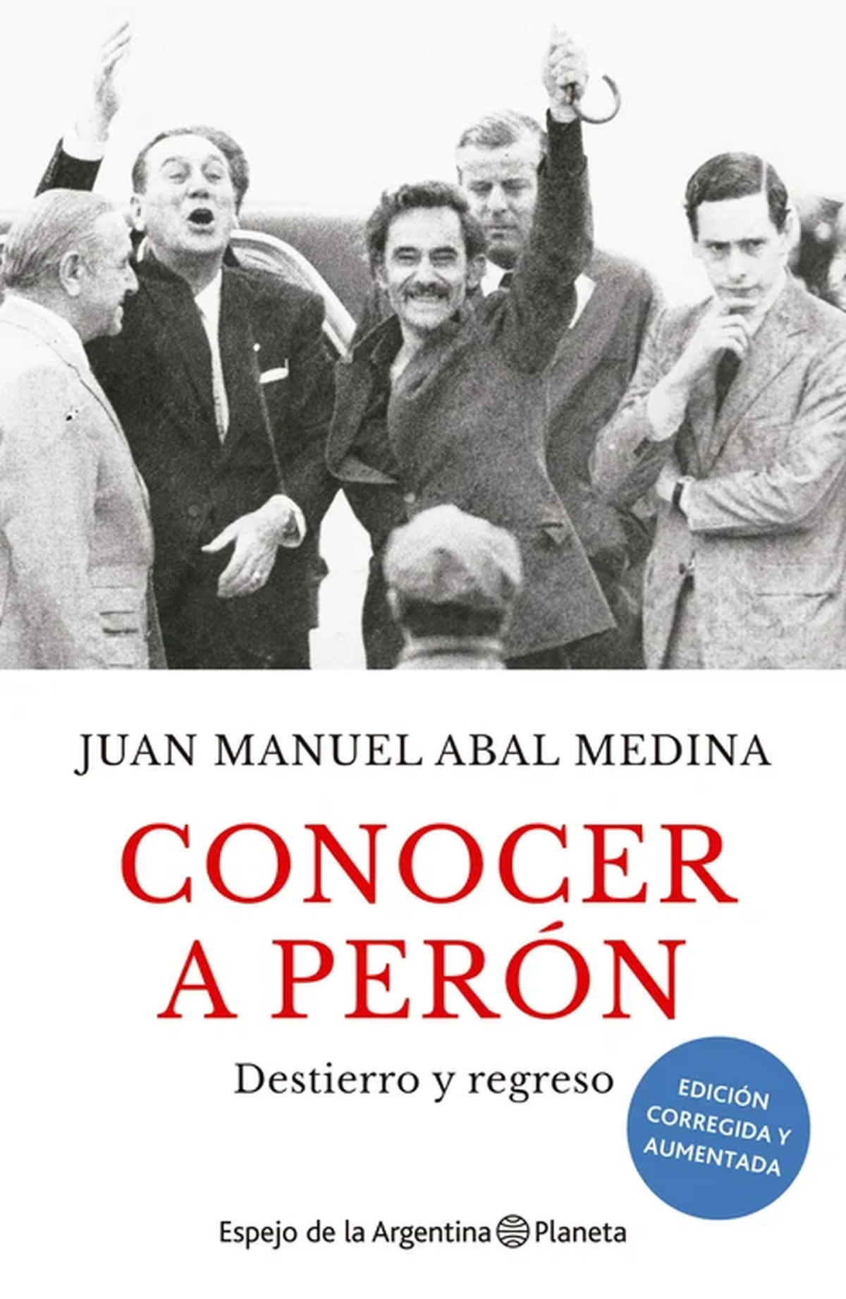 "Conocer a Perón", el libro de Juan Manuel Abal Medina (padre). "Conocer a Perón", el libro de Juan Manuel Abal Medina (padre).
