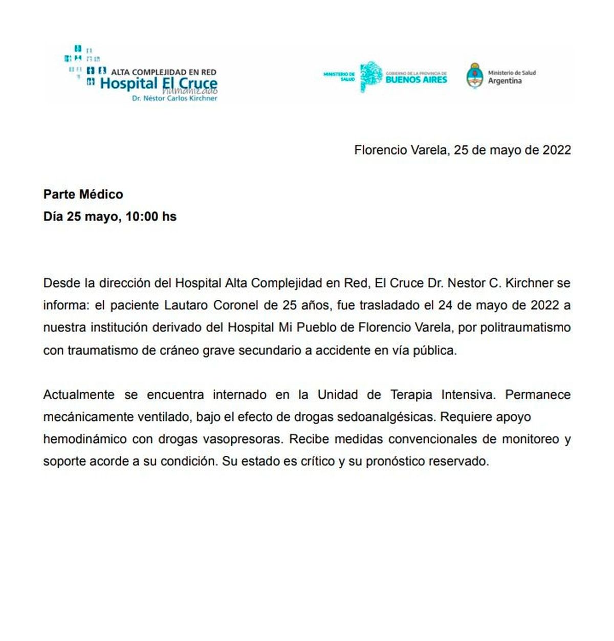 El Hospital El Cruce emitió este 25 de mayo el primer parte médico del cumbiero.