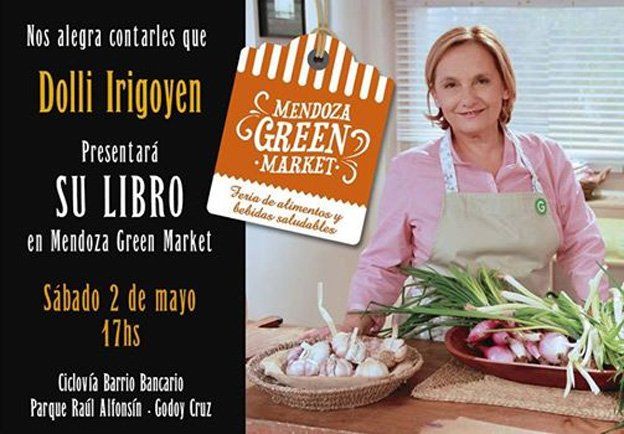 Dolli Irigoyen presentará su libro en el Mendoza Green Market