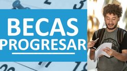 Becas Progresar 2025: estas son las fechas de pago de mayo
