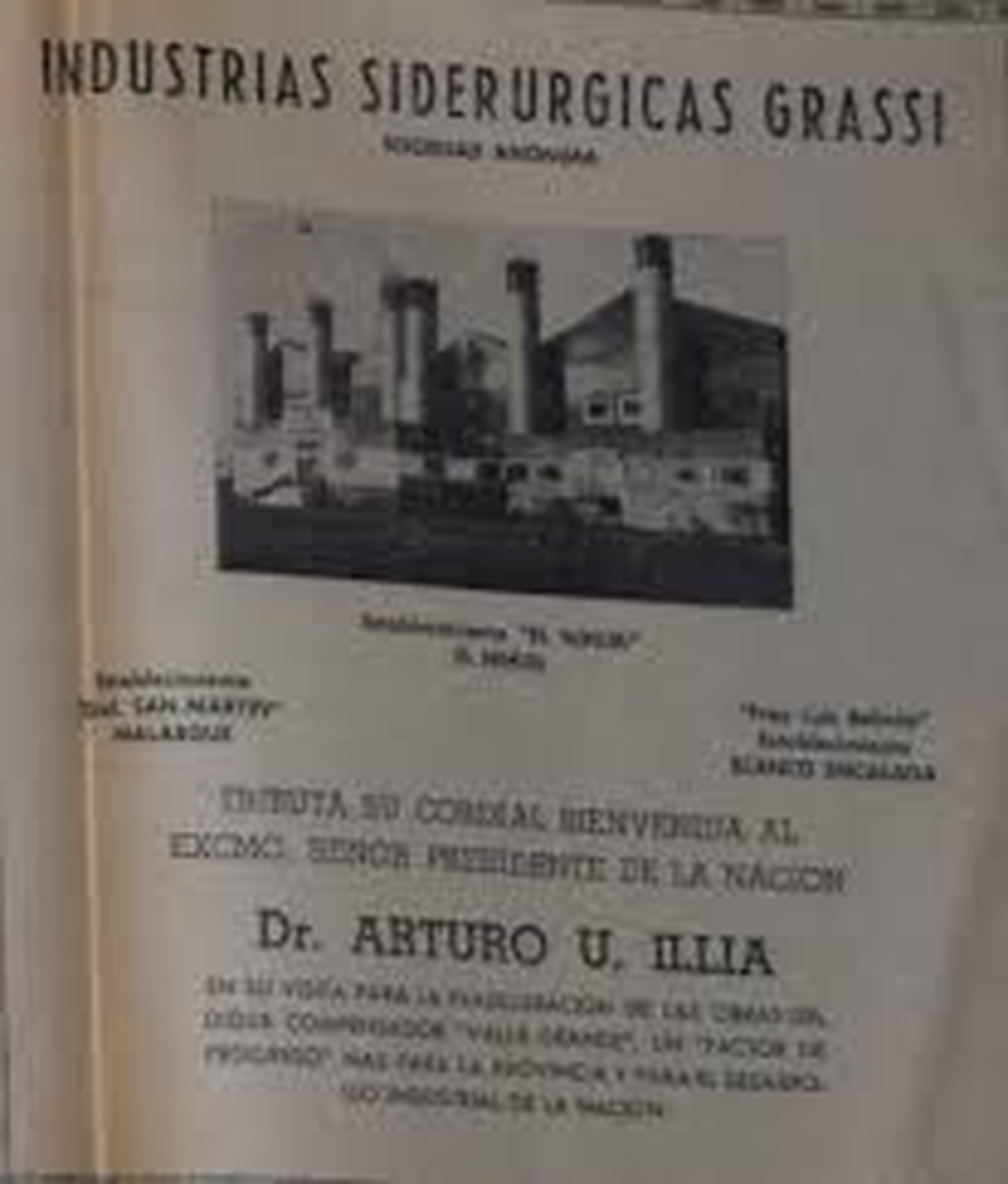 Otros tiempos. Imágen de la ex Grassi de 1963, ante la visita del presidente Arturo Illia, cuando la industria pesada del país prosperaba. Otros tiempos. Imágen de la ex Grassi de 1963, ante la visita del presidente Arturo Illia, cuando la industria pesada del país prosperaba.