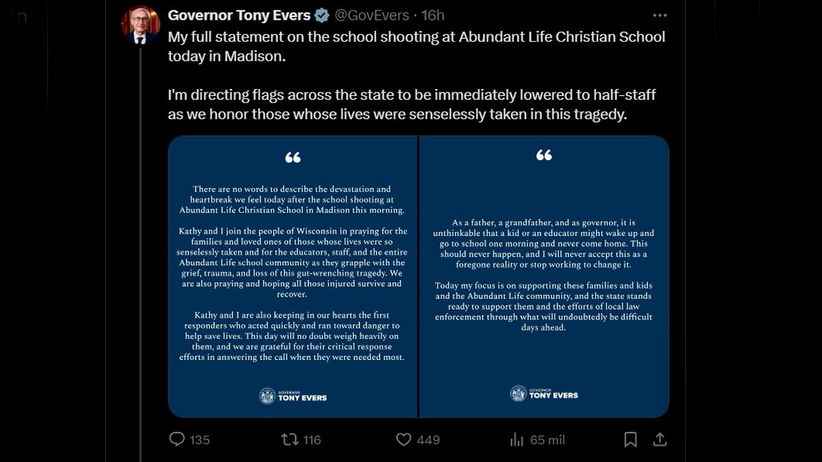 El gobernador de Wisconsin, Tony Evers, indicó en X que está siguiendo los acontecimientos, agradeció la rapidez de los trabajadores de emergencias y envió sus condolencias a la comunidad educativa afectada. El gobernador de Wisconsin, Tony Evers, indicó en X que está siguiendo los acontecimientos, agradeció la rapidez de los trabajadores de emergencias y envió sus condolencias a la comunidad educativa afectada.