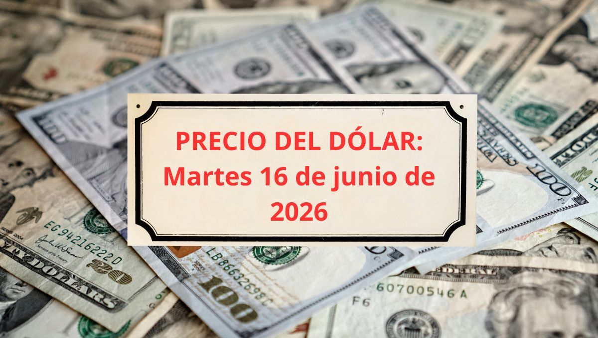 Los bancos confirmaron el precio del dólar este martes 16 de junio