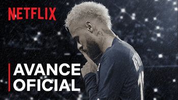 Netflix estrenará la serie documental sobre Neymar