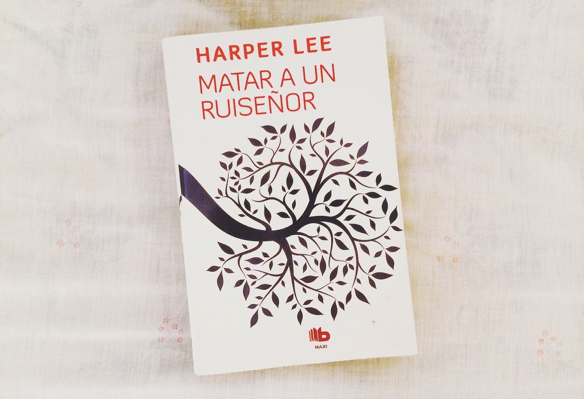 "Matar a un ruiseñor" de Harper Lee. "Matar a un ruiseñor" de Harper Lee. 