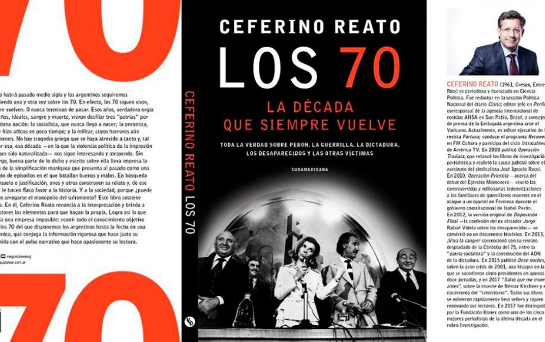 Ceferino Reato: En los 70 hubo tres patrias: la peronista, la socialista y la militar. Y las tres fracasaron