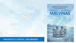 La Universidad de Congreso presentará el libro Con el corazón en Malvinas: cuentos que hacen eco.
